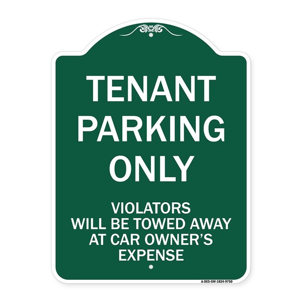 Signmission Tenant Parking Violators Will Towed Away Car Owners Expense Alum Sign, 18" L, 24" H, GW-1824-9750 A-DES-GW-1824-9750 - main